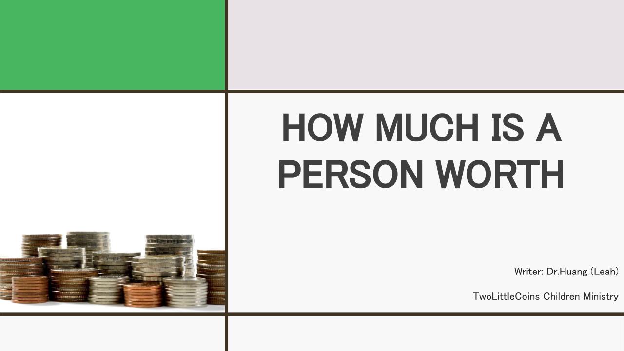 How much is a Person Worth?