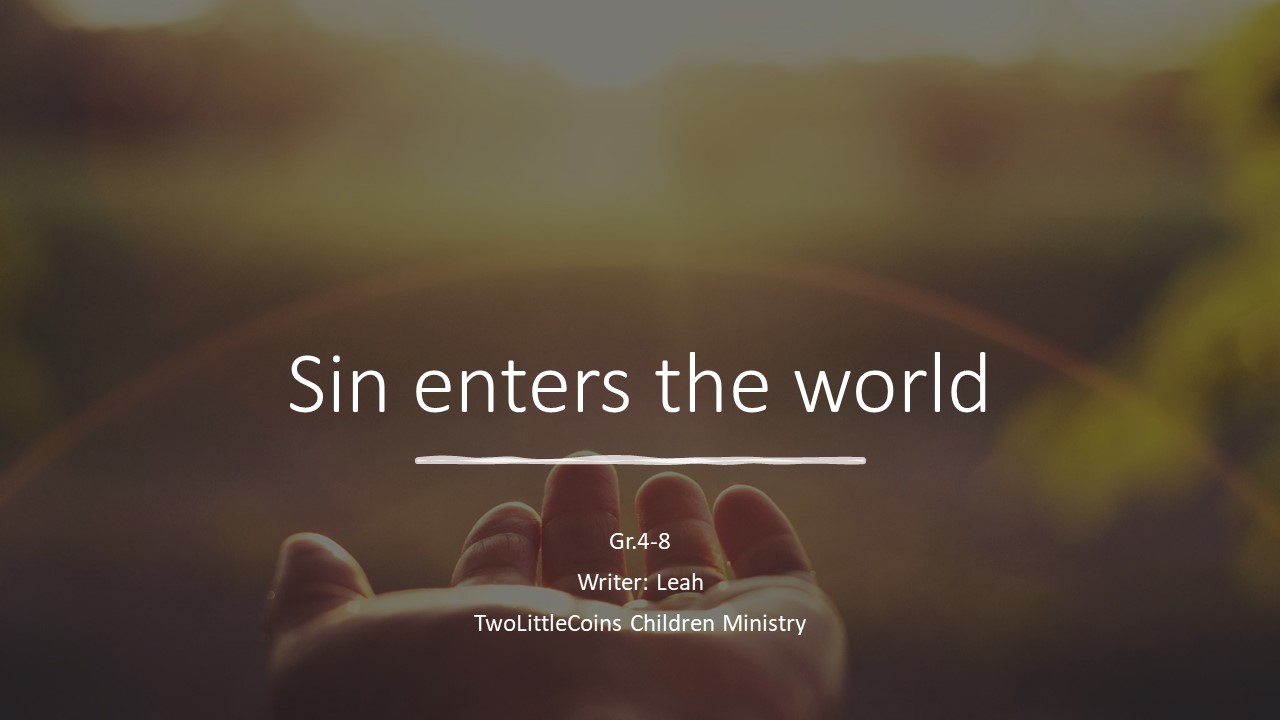 Sin enters the world [Class Edition PPT]