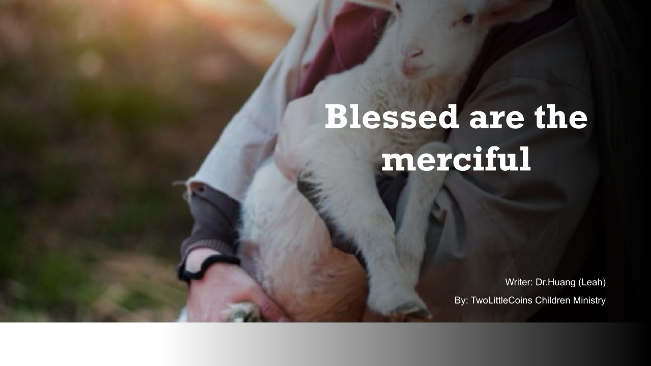 Blessed are the merciful