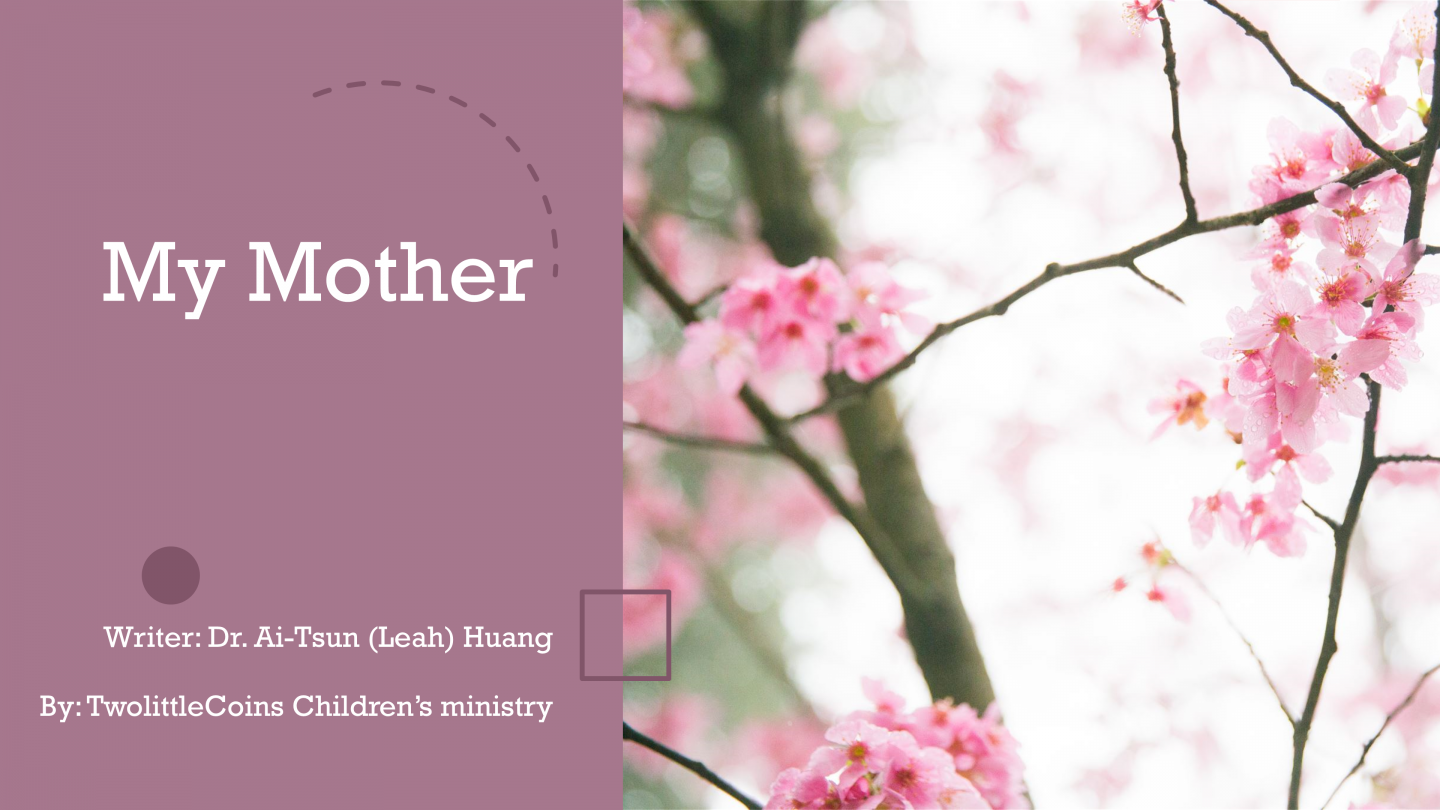 My Mother [ Class Edition PPT ]